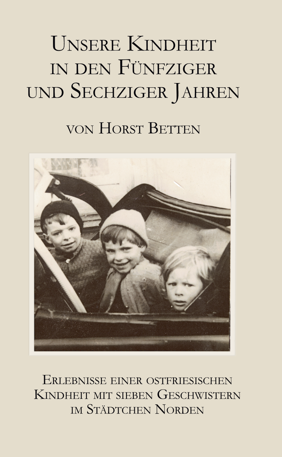 Cover: Unsere Kindheit in den fünfziger und sechziger Jahren