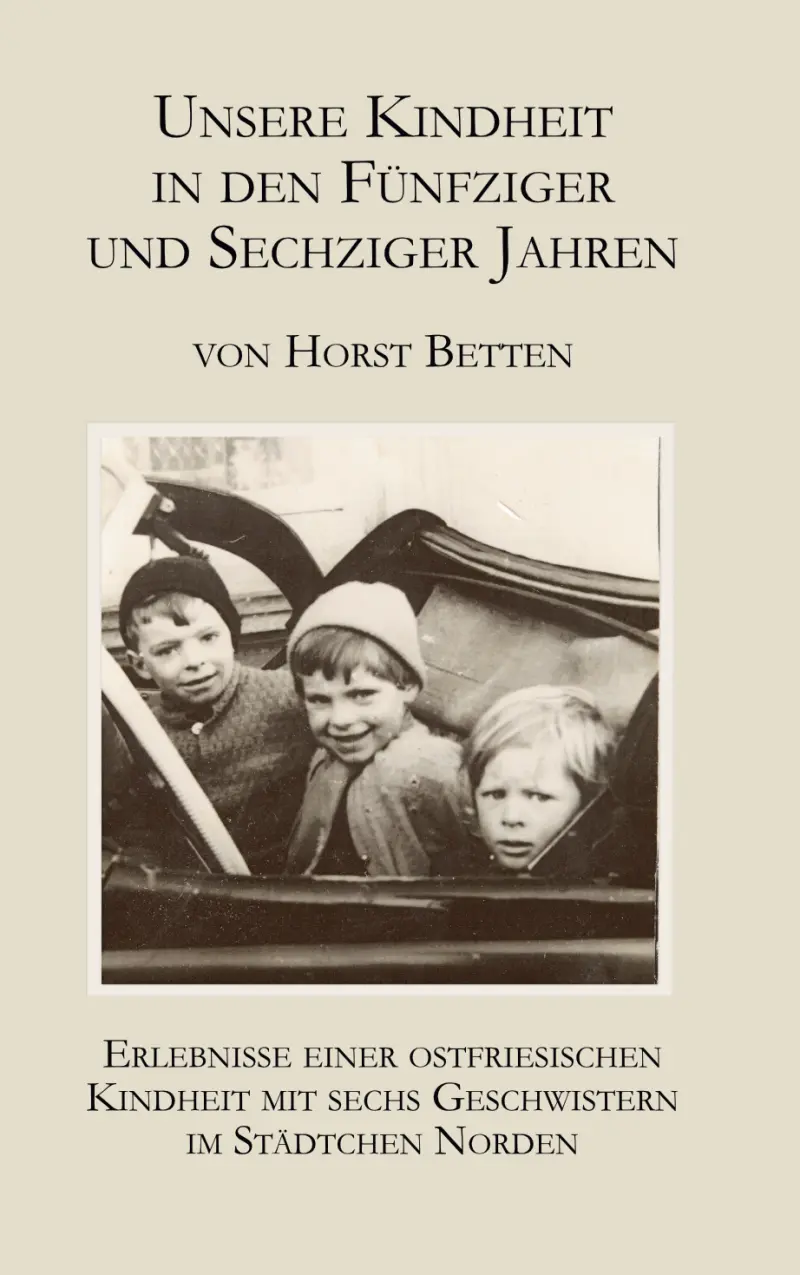 Cover: Unsere Kindheit in den fünfziger und sechziger Jahren